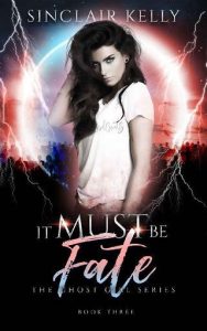 it must be fate, sinclair kelly