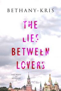 lies between lovers, bethany-kris