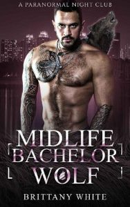 midlife bachelor wolf, brittany white
