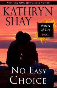 no easy choice, kathryn shay