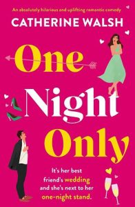one night only, catherine walsh