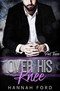 over his knee 3, hannah ford