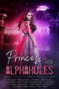 princess alphaholes, renee o'roark