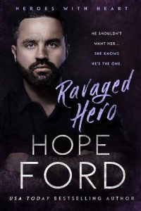 ravaged hero, hope ford