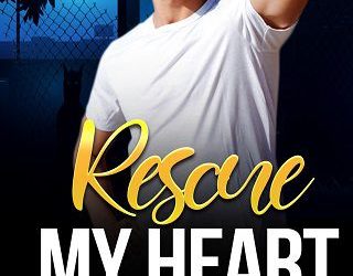 rescue my heart lorana hoopes