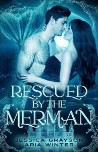 rescued merman, jessica grayson