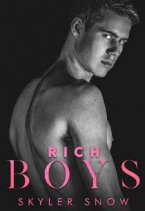 rich boys, skyler snow