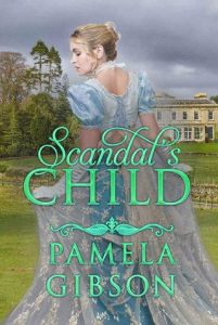 scandal's child, pamela gibson