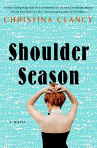 shoulder season, christina clancy