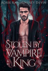 stolen vampire king, roxie ray