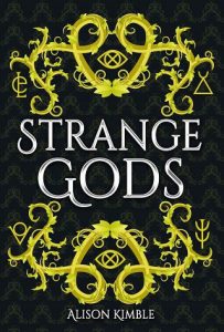 strange gods, alison kimble