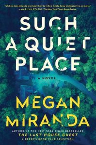 such quiet place, megan miranda