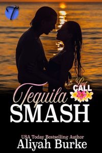tequila smash, aliyah burke
