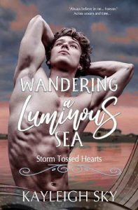 wandering luminous sea, kayleigh sky