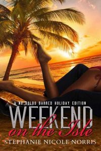 weekend on isle, stephanie nicole norris