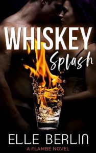 whiskey splash, elle berlin
