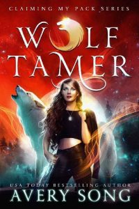 wolf tamer, avery song
