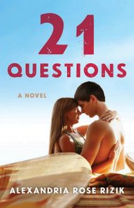 21 questions, alexandria rose rizik