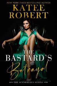 bastard's betrayal, katee robert