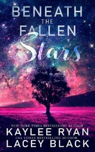 beneath fallen stars, kaylee ryan