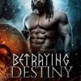 betraying destiny nora ash