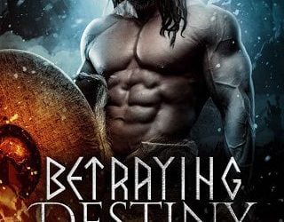 betraying destiny nora ash