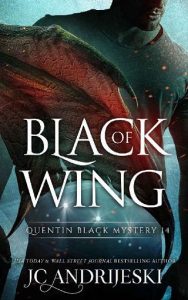 black of wing, jc andrijeski