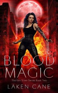blood magic, laken cane