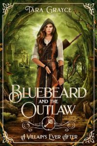 bluebeard outlaw, tara grayce