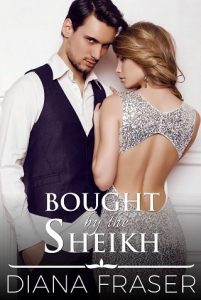 bought by sheikh, diana fraser