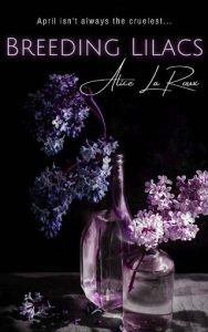 breeding lilacs, alice la roux