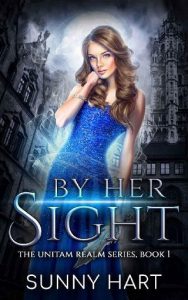 by her sight, sunny hart