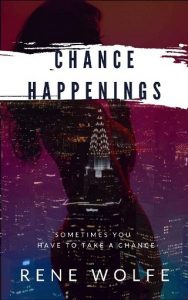 chance happenings, rene wolfe