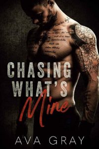 chasing mine, ava gray