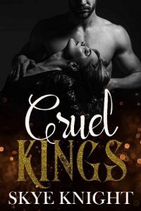 cruel kings, skye knight