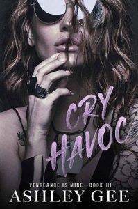 cry havoc, ashley gee