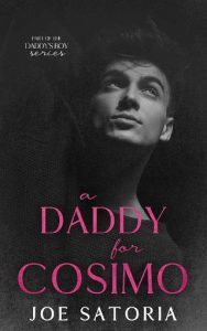 daddy for cosimo, joe satoria