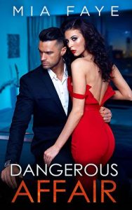 dangerous affair, mia faye