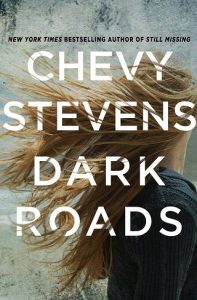 dark roads, chevy stevens