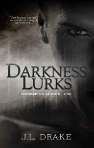 darkness lurks, jl drake