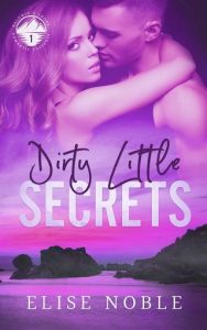 dirty little secrets, elise noble