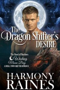 dragon shifter's desire, harmony raines