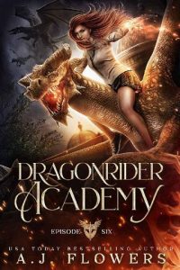 dragonrider academy, aj flowers