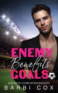 enemies benefits goals, barbi cox