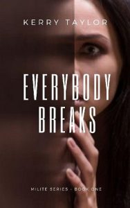 everybody breaks, kerry taylor