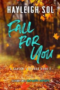 fall for you, hayleigh sol