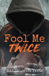 fool me twice, lizzie morton