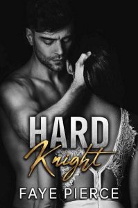 hard knight, faye pierce