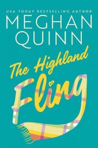 highland fling, meghan quinn