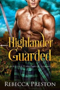 highlander guarded rebecca preston